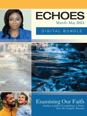 Echoes | Adult Digital Bundle | Spring 2024
