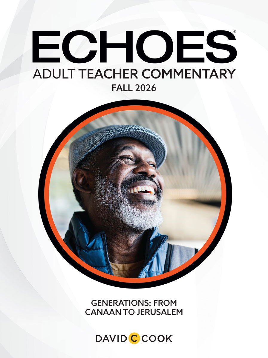 Echoes Sunday School | Adult Teacher's Commentary | Fall – David C