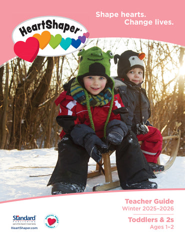 HeartShaper | Toddlers & 2s Teacher Guide | Winter 2025-2026