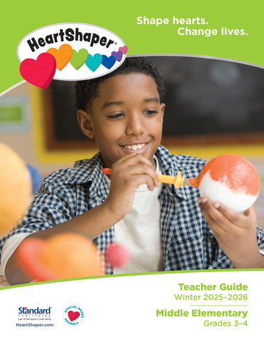 HeartShaper | Middle Elementary Teacher Guide | Winter 2025-2026