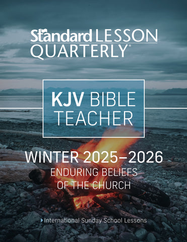 Standard Lesson Quarterly | KJV Bible Teacher | Winter 2025-2026