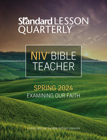 Standard Lesson Quarterly | NIV® Bible Teacher | Spring 2024