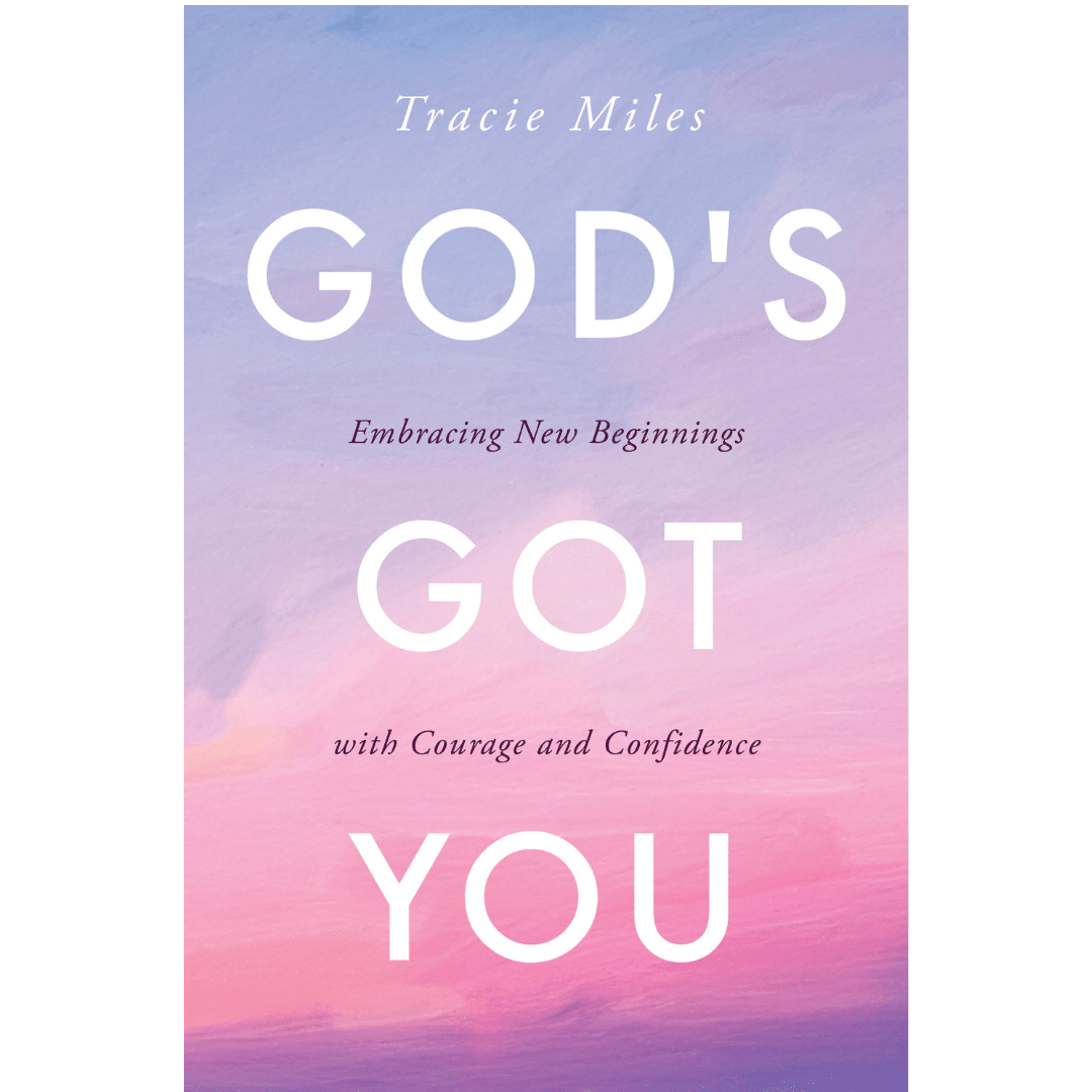 God's Got You: Embracing New Beginnings with Courage and Confidence ...