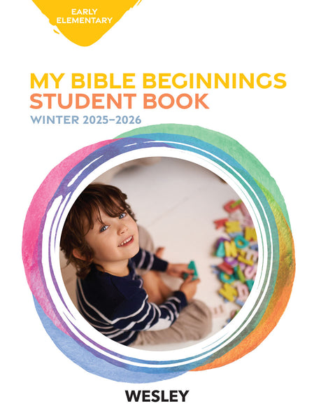 Wesley Early Elementary Bible Beginnings (Student Book) | Winter 2025-2026