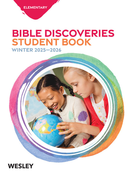 Wesley Elementary Bible Discoveries (Student Book) | Winter 2025-2026