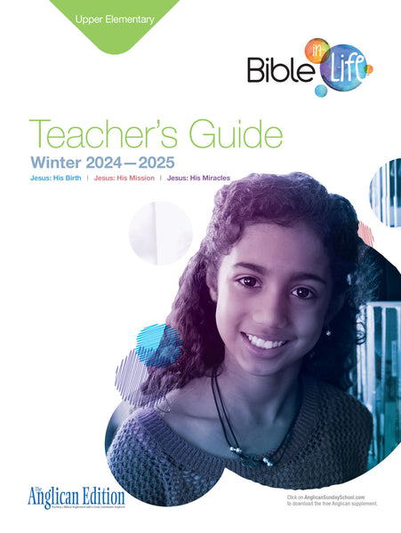Bible in Life | Upper Elementary Teacher's Guide (The Anglican Edition) | Winter 2025-2026