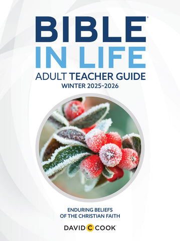 Bible in Life<sup>®</sup> | Adult Teacher Guide | Winter 2025-2026