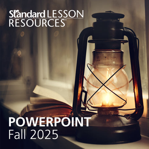 Standard Lesson Quarterly | PowerPoint® | Fall 2025