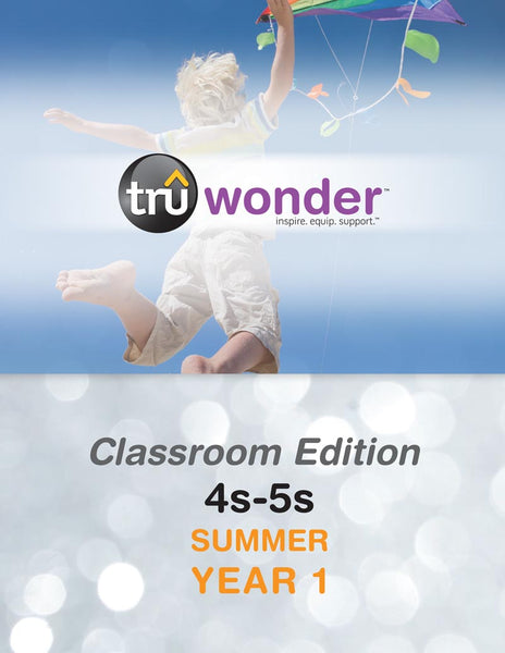 TruWonder | Ages 4-5 Classroom Edition Quarterly Kit | Summer Year 1