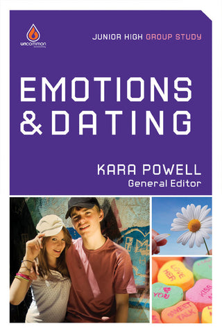 Emotions & Dating: Junior High Group Study - Kara Powell | Gospel Light