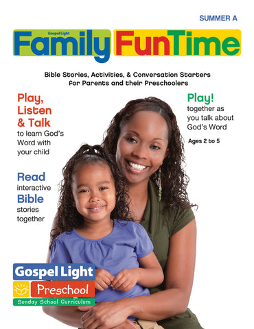 Gospel Light | Family FunTime Take Home - Preschool / Pre-K Ages 2-5 | Summer Year A