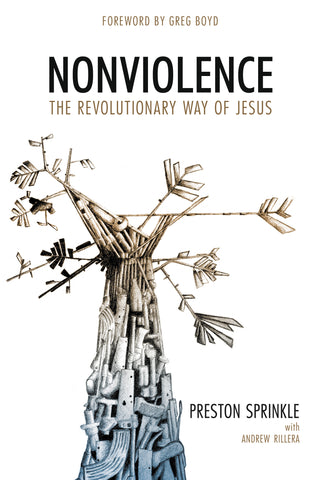 Nonviolence christian theology book by preston sprinkle