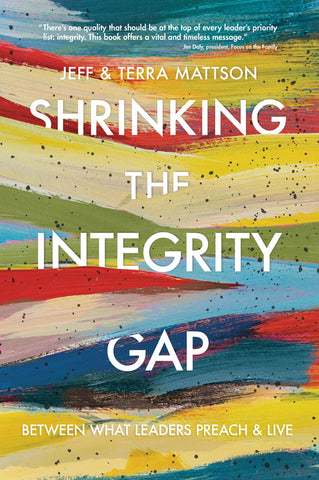 Christian Book Shrinking the Integrity gap by jeff and terra mattson