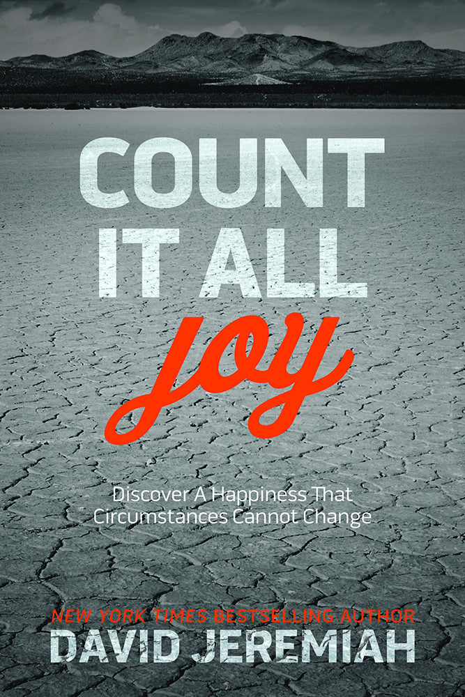 Count It All Joy - Phillipians Bible Study - Dr. David Jeremiah