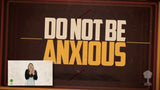 Do Not Be Anxious Music Video - Seeds Family Worship