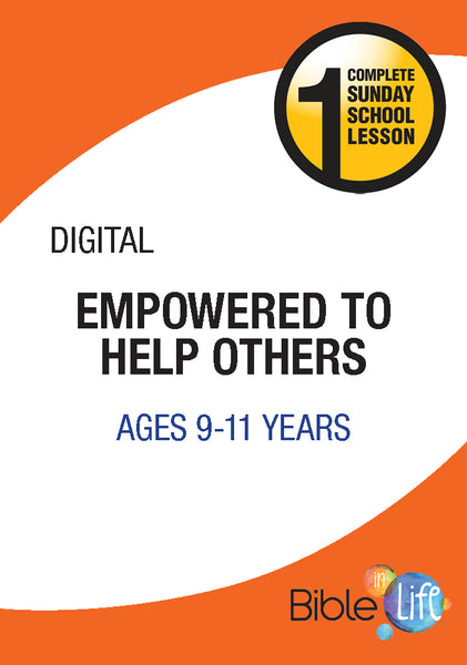 Bible-In-Life Upper Elementary Empowered to Help Others