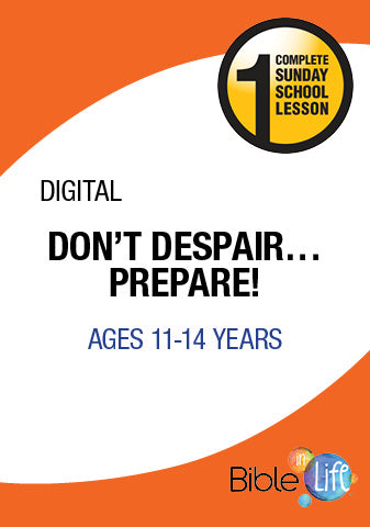 Don't Despair...Prepare!