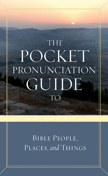 The Pocket Pronunciation Guide to Bible People, Places, and Things 5-Pack