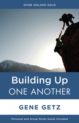 Building Up One Another by Gene Getz