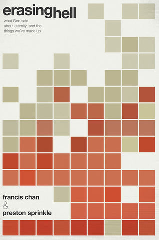 Erasing Hell by Francis Chan and Preston Sprinkle