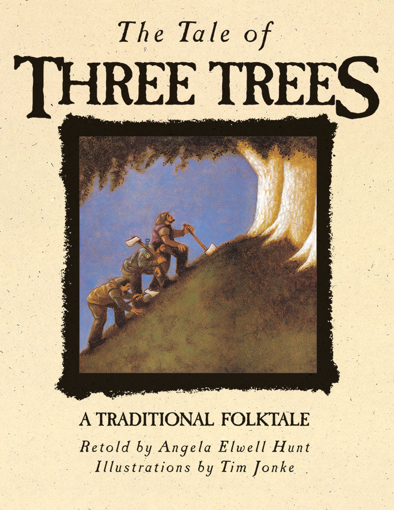 The Tale of Three Trees - Angela Hunt - Children's Board Book