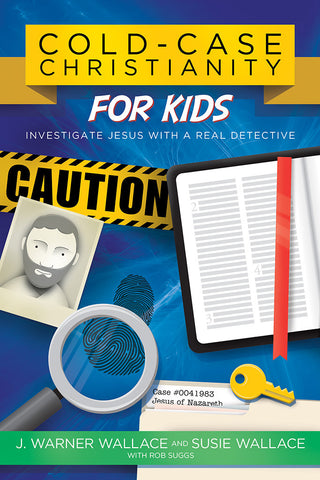 Cold-Case Christianity for Kids - J. Warner Wallace | David C Cook