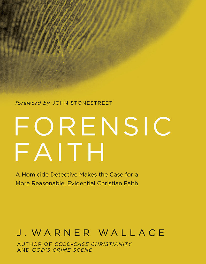 Forensic Faith | J. Warner Wallace – David C Cook