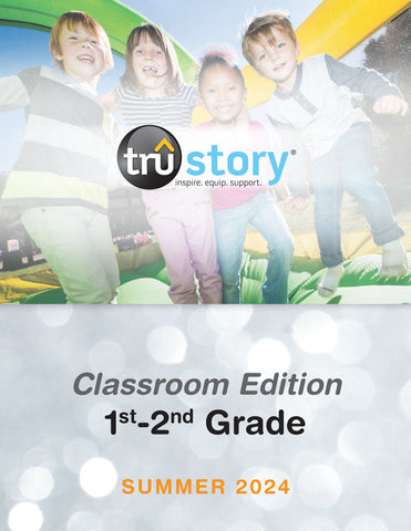TruStory | Grades 1-2 Classroom Edition Quarterly Kit | Summer 2024