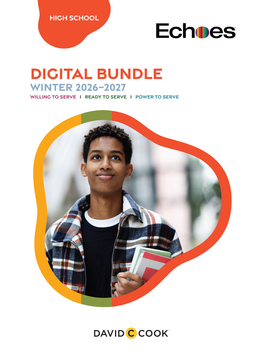 Echoes | High School Digital Bundle | Winter 2026-2027 – David C Cook