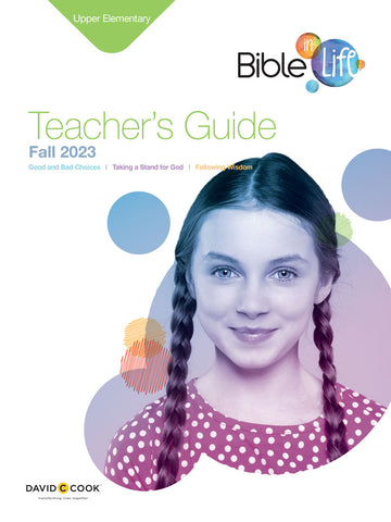 Bible-in-Life | Upper Elementary Teacher's Guide | Fall 2023