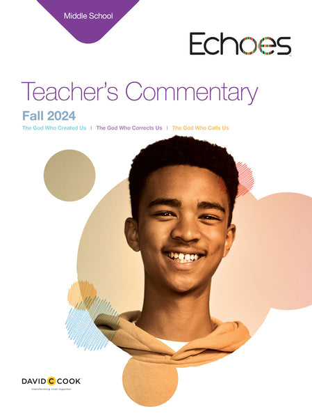 Echoes | Middle School Teacher's Commentary | Fall 2024