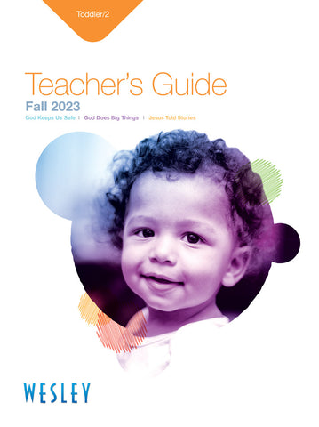 Wesley | Toddler/2 Teacher's Guide | Fall 2023