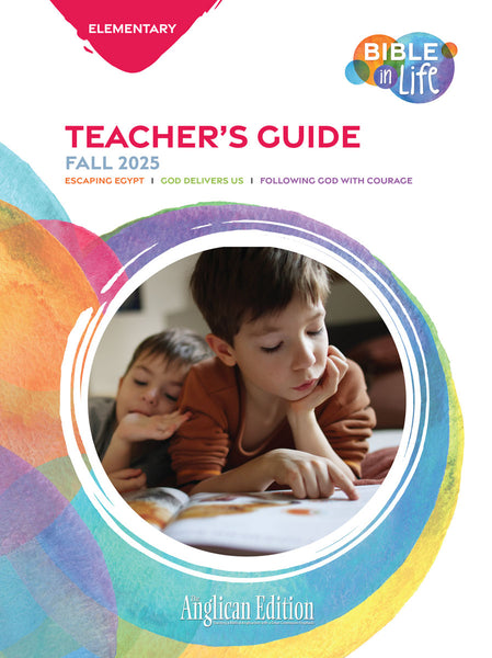 Bible in Life | Elementary Teacher's Guide (The Anglican Edition) | Fall 2025