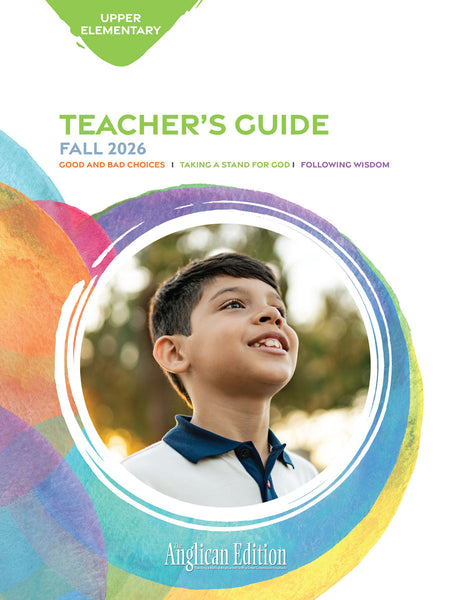 Bible in Life | Upper Elementary Teacher's Guide (The Anglican Edition) | Fall 2026