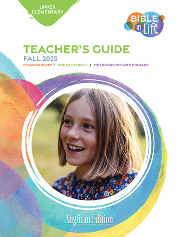 Bible in Life | Upper Elementary Teacher's Guide (The Anglican Edition) | Fall 2025