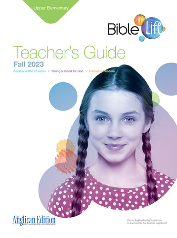 Bible-In-Life | Upper Elementary Teacher's Guide (The Anglican Edition) | Fall 2023