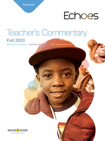 Echoes | Preschool Teacher's Commentary | Fall 2023