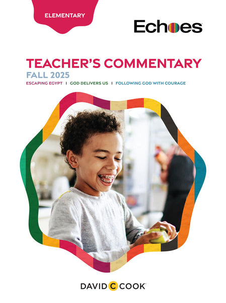 Echoes | Elementary Teacher's Commentary | Fall 2025