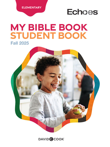 Echoes | Elementary My Bible Book Student Book | Fall 2025