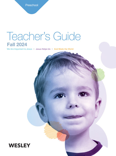 Wesley | Preschool Teacher's Guide | Fall 2024