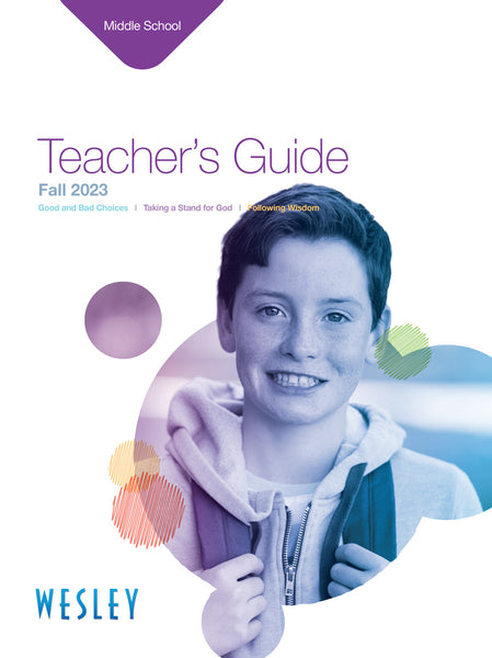 Wesley | Middle School Teacher's Guide | Fall 2023