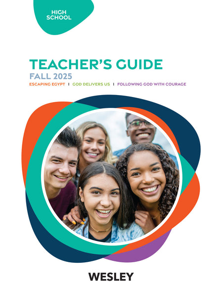 Wesley | High School Teacher's Guide | Fall 2025