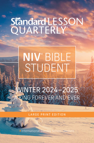 Standard Lesson Quarterly | NIV® Bible Student Large Print | Winter 2024-2025