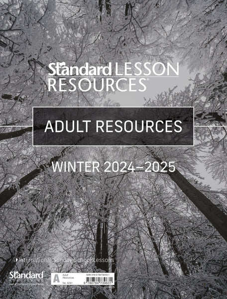 Standard Lesson Quarterly | Adult Resources | Winter 2024-2025