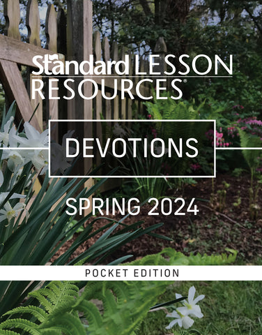 Standard Lesson Quarterly | Devotions® | Spring 2024
