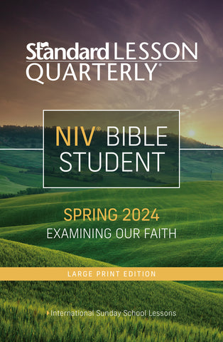 Standard Lesson Quarterly | NIV® Bible Student Large Print | Spring 2024