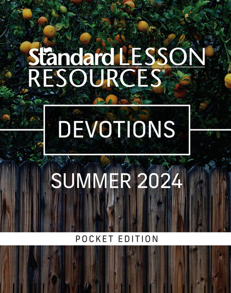 Standard Lesson Quarterly | Devotions® | Summer 2024