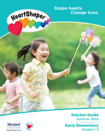 HeartShaper | Early Elementary Teacher Guide | Summer 2024