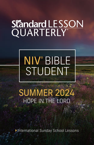 Standard Lesson Quarterly | NIV® Bible Student | Summer 2024