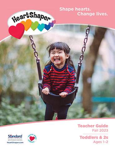 HeartShaper | Toddlers & 2s Teacher Guide | Fall 2023